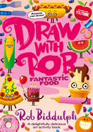 Draw With Rob: Fantastic Food