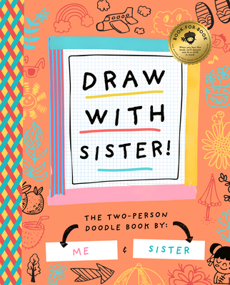 Draw with Sister! - Bushel & Peck Books