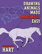Drawing Animals Made Amazingly Easy