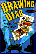 Drawing Dead - Hautman, Pete
