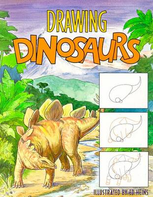 Drawing Dinosaurs - Heins, Edward