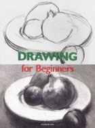Drawing: Fine Art for Beginners