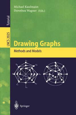 Drawing Graphs: Methods and Models - Kaufmann, Michael (Editor), and Wagner, Dorothea (Editor)