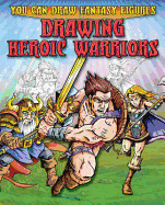 Drawing Heroic Warriors