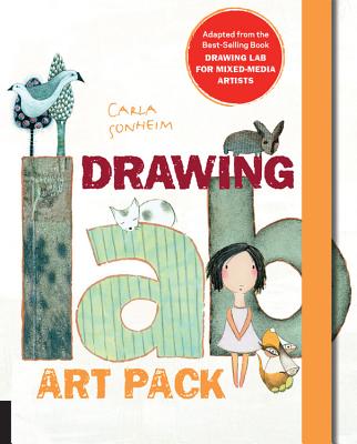 Drawing Lab Art Pack: A Fun, Creative Exercise Book & Sketchpad - Adapted from the Best-Selling Book Drawing Lab for Mixed-Media Artists - Sonheim, Carla