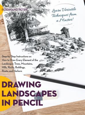 Drawing Landscapes in Pencil - Petrie, Ferdinand