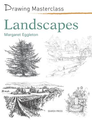 Drawing Masterclass: Landscapes - Eggleton, Margaret