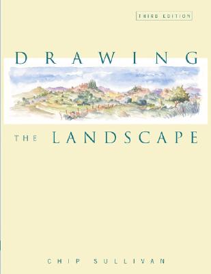 Drawing the Landscape - Sullivan, Chip
