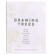 Drawing Trees: Trace Thirty Different Trees and Their Leaves, Branches, and Seeds (Guided Drawing Mindfulness Exercises Nature Education)