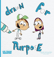 Drawn for Purpose