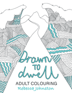 Drawn to Dwell: Adult Colouring