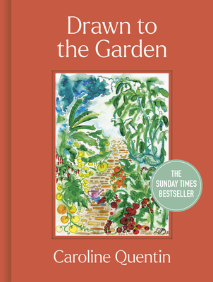 Drawn to the Garden: The Sunday Times Bestseller - Quentin, Caroline