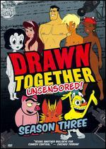 Drawn Together - Uncensored!: Season Three [2 Discs]
