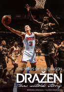 Drazen - The Years of the Dragon: the untold story