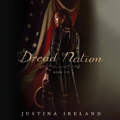 Dread Nation - Ireland, Justina, and Turpin, Bahni (Read by)