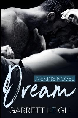 Dream: A Skins Novel - Leigh, Garrett