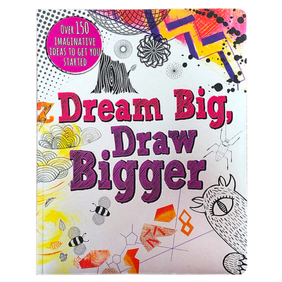 Dream Big, Draw Bigger - Prior-Reeves, Frances