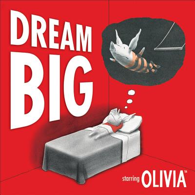 Dream Big: Starring Olivia - Falconer, Ian