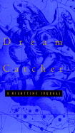Dream Catcher: A Nighttime Journal