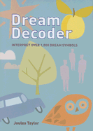 Dream Decoder: Interpret Over 1,000 Dream Symbols - Taylor, Joules