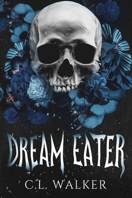 Dream Eater: A Paranormal, Billionaire Romance - Walker, C L