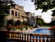 Dream Homes Georgia: An Exclusive Showcase of Georgia's Finest Architects, Designers and Builders - Panache Partners LLC (Editor)