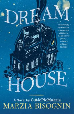 Dream House: A Novel by Cutiepiemarzia - Bisognin, Marzia