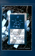 Dream House - Krich, Rochelle