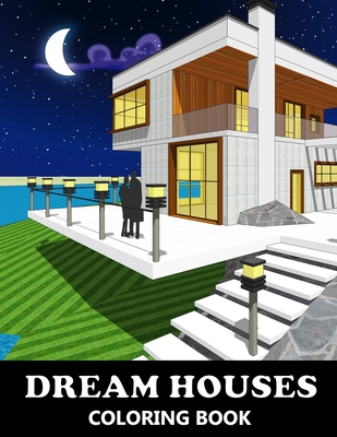 Dream Houses Coloring Book: Exterior Architecture Designs - Real Estate Buildings - Architectural Colouring Book for Adults - Vol.2 - Stark, Katrin