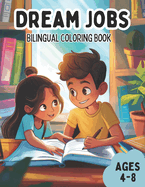Dream Jobs Bilingual Coloring Book: Explore Careers in English and Italian