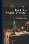 Dream of a Modest Prophet