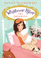 Dream on (Whatever After #4): Volume 4