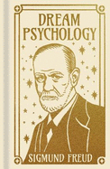 Dream Psychology: Gilded Pocket Edition