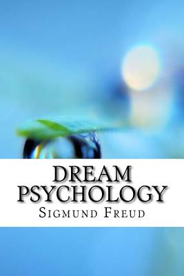 Dream Psychology - Freud, Sigmund