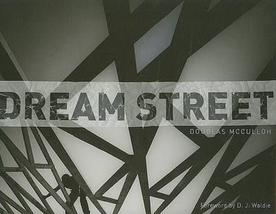 Dream Street - McCulloh, Douglas, and Waldie, D J (Foreword by)