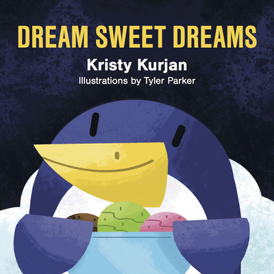 Dream Sweet Dreams - Kurjan, Kristy