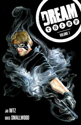 Dream Thief, Volume 1 - Nitz, Jai