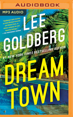 Dream Town - Goldberg, Lee, and Zanzarella, Nicol (Read by)