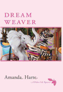 Dream Weaver - Harte, Amanda