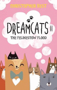 Dreamcats II: The Felinestow Flood