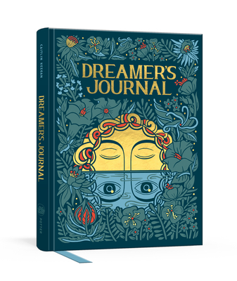 Dreamer's Journal: An Illustrated Guide to the Subconscious - Keegan, Caitlin