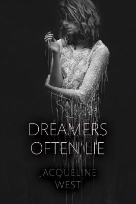 Dreamers Often Lie - West, Jacqueline