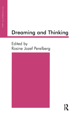 Dreaming and Thinking - Perelberg, Rosine Jozef