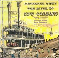 Dreaming Down The River To New Orleans - Various Artists