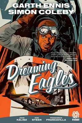 Dreaming Eagles - Ennis, Garth, and Marts, Mike (Editor), and Coleby, Simon