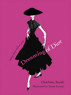 Dreaming of Dior - Smith, Charlotte