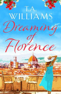 Dreaming of Florence: The feel-good read of the summer!