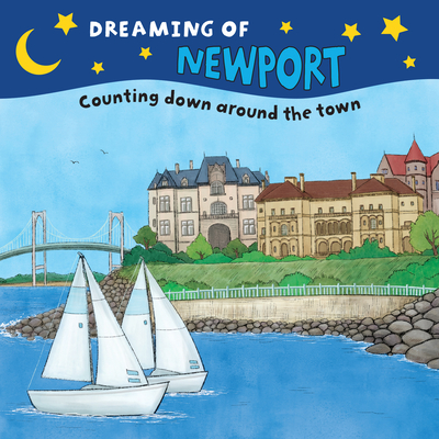 Dreaming of Newport: Counting Down Around the Town - Everin, Gretchen