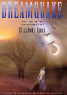 Dreamquake: Book Two of the Dreamhunter Duet - Knox, Elizabeth