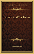 Dreams and the Future